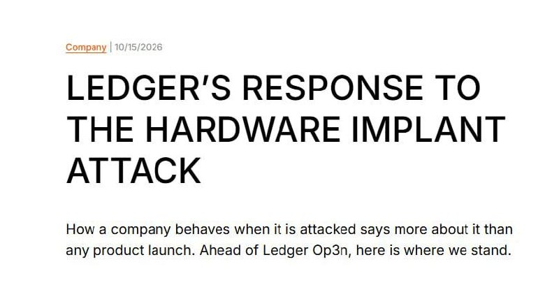 Ledger通报犯罪团伙在硬件钱包植入窃密组件